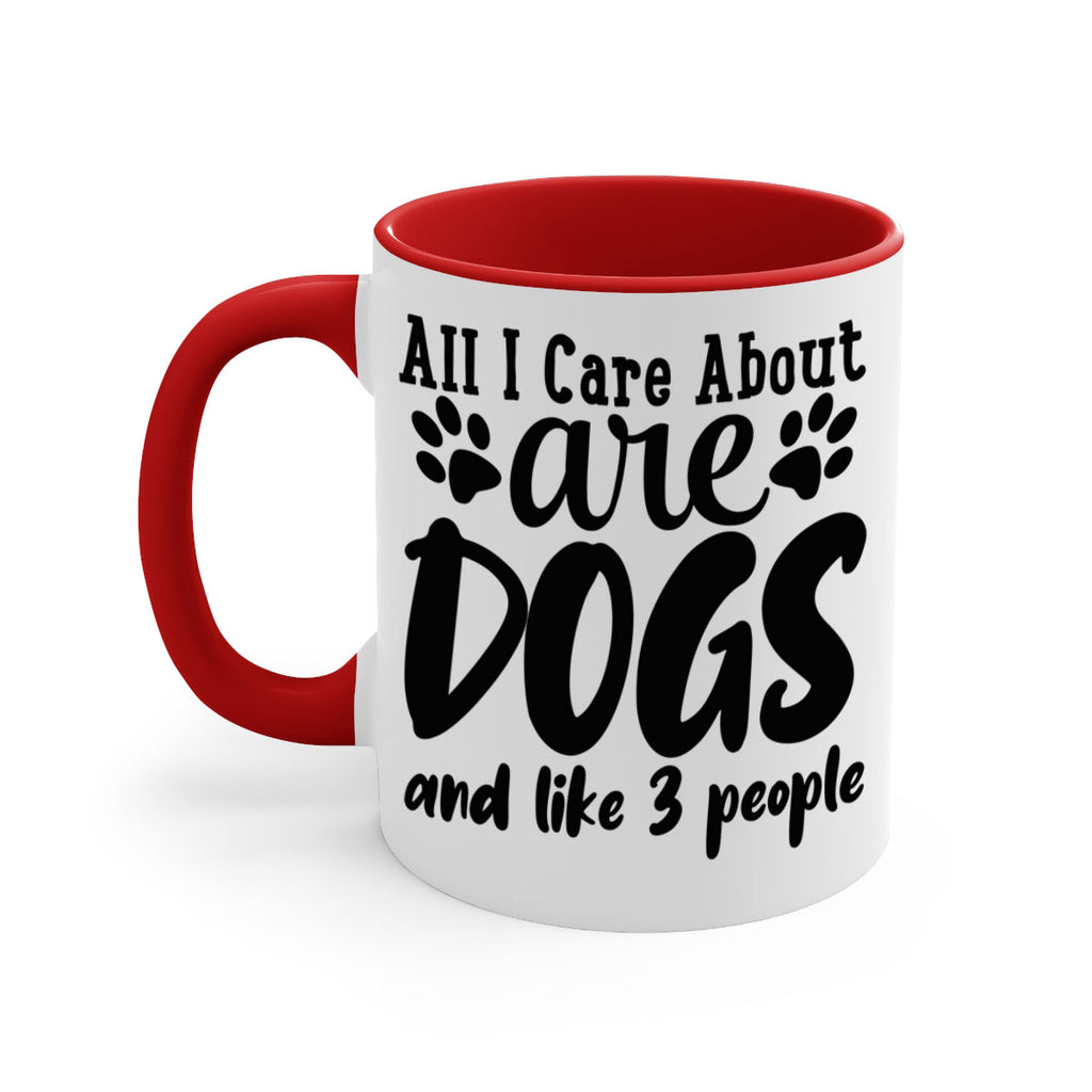 all i care about are dogs and like people Style 128#- Dog-Mug / Coffee Cup