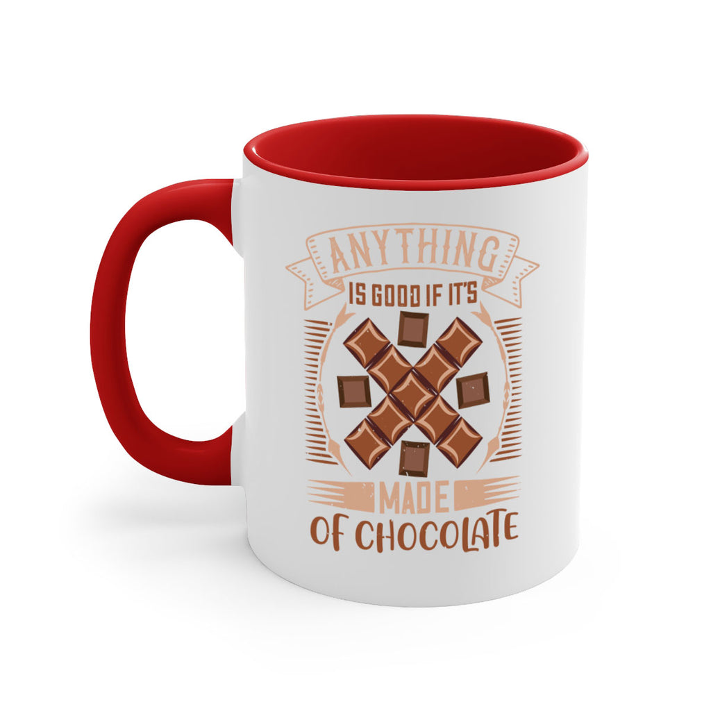 anything is good if its made of chocolate 6#- chocolate-Mug / Coffee Cup