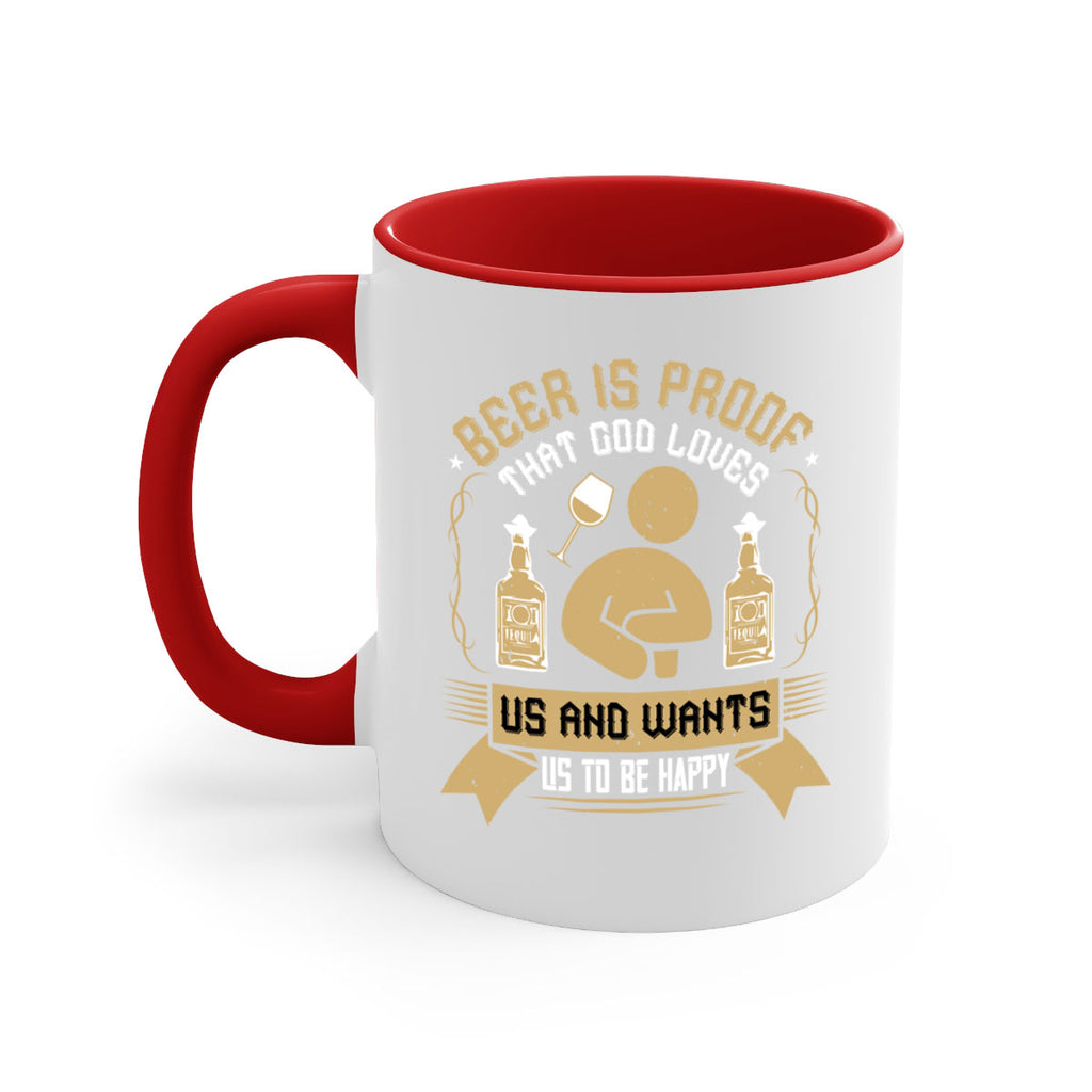 beer is proof that god loves us and wants us to be happy 23#- drinking-Mug / Coffee Cup