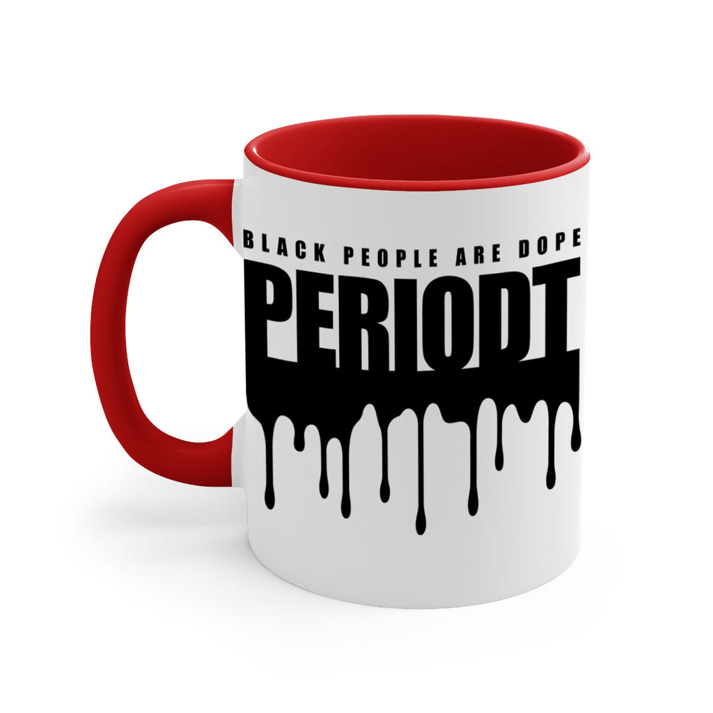 black people are dope periodt 225#- black words - phrases-Mug / Coffee Cup