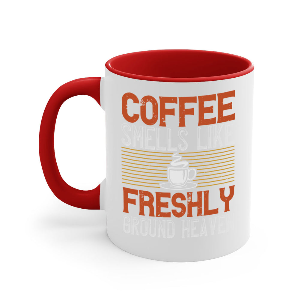 coffee smells like freshly ground heaven 277#- coffee-Mug / Coffee Cup