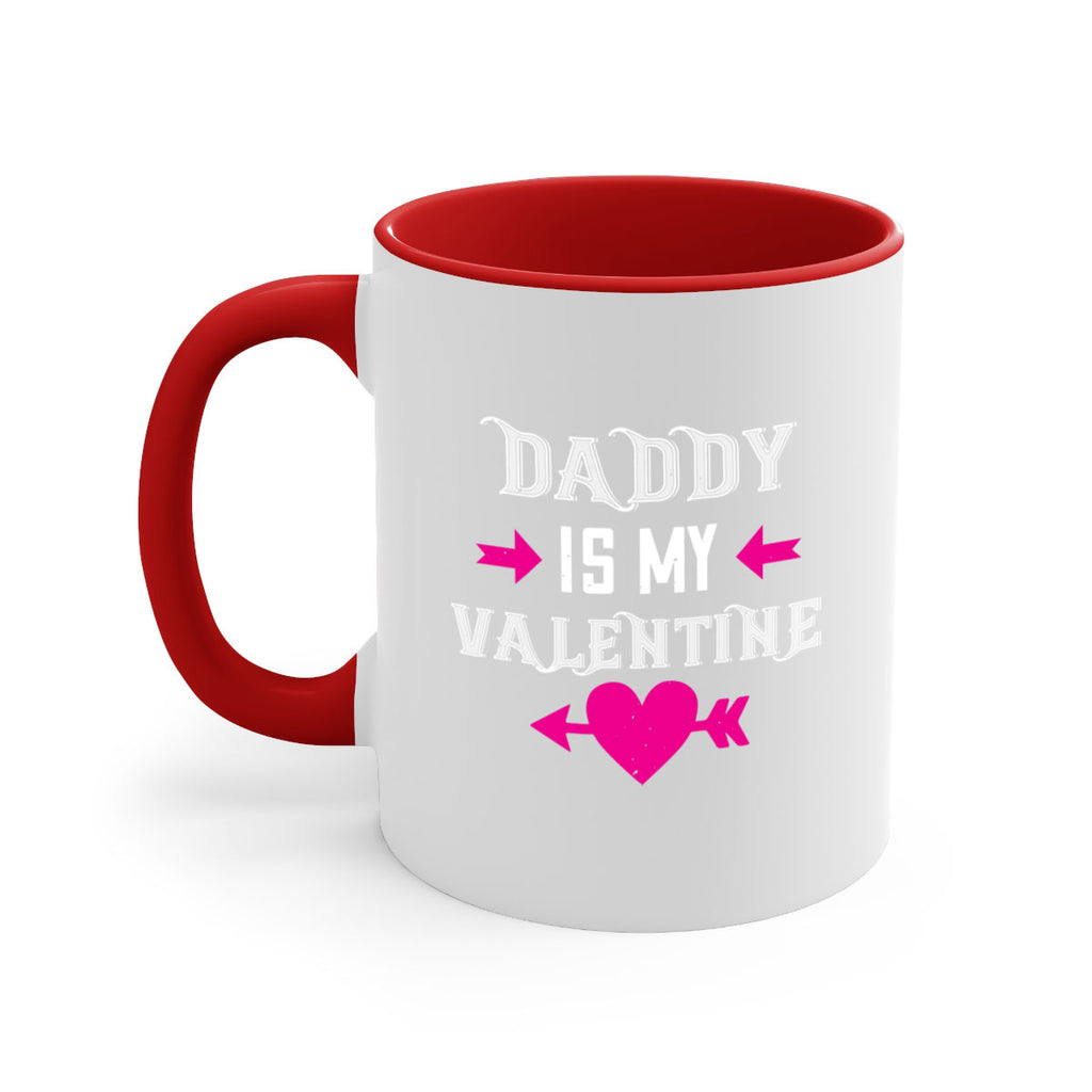 daddy is my valentine 64#- valentines day-Mug / Coffee Cup