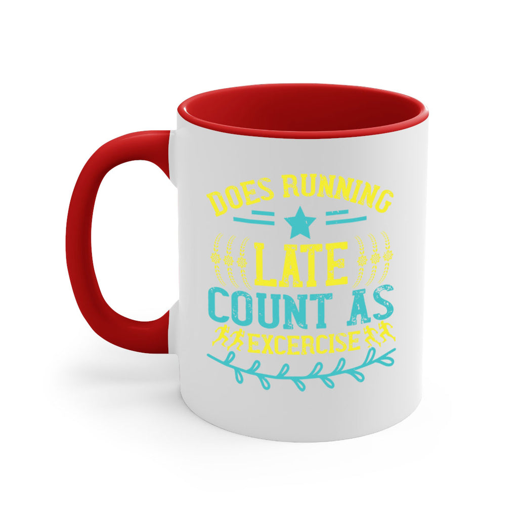 does running late count as excercise 46#- running-Mug / Coffee Cup