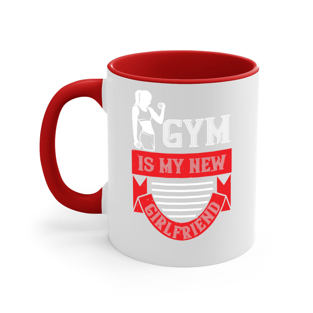 gym is my new girlfriend 97#- gym-Mug / Coffee Cup