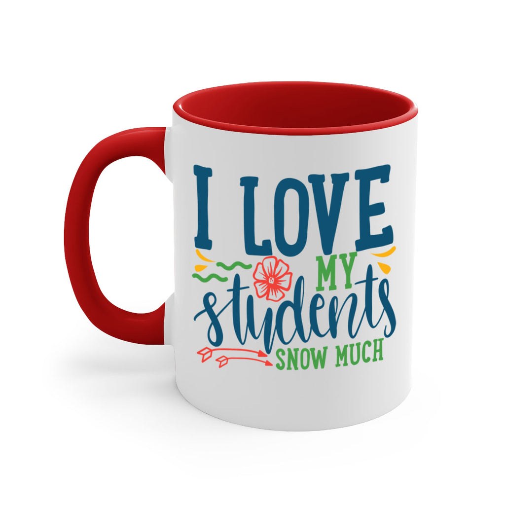 i love my students snow much Style 176#- teacher-Mug / Coffee Cup
