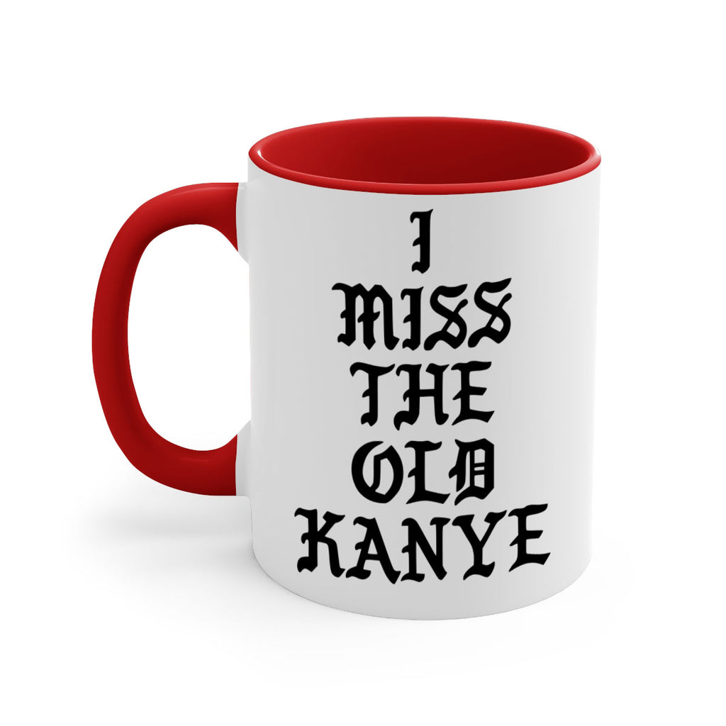 i miss the old kanye pablo 114#- black words - phrases-Mug / Coffee Cup