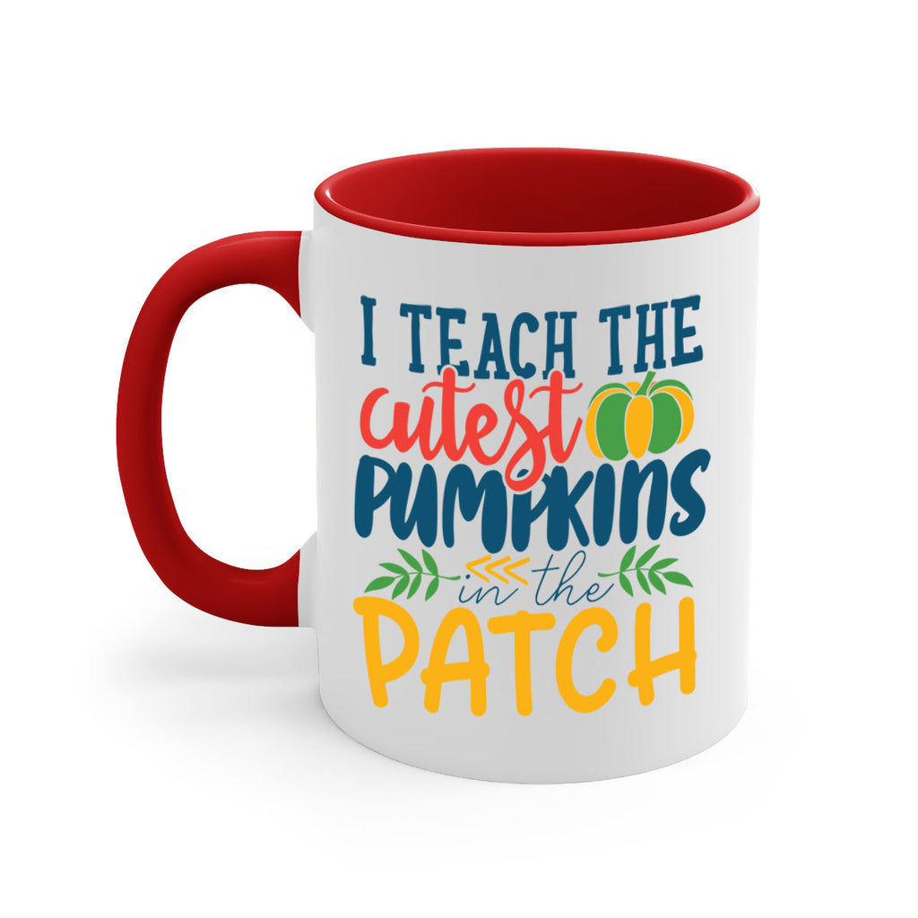 i teach the cutest pumpkins in the patch Style 175#- teacher-Mug / Coffee Cup