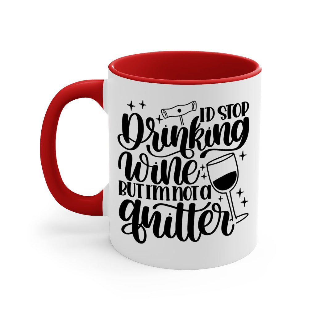 id stop drinking wine 49#- wine-Mug / Coffee Cup