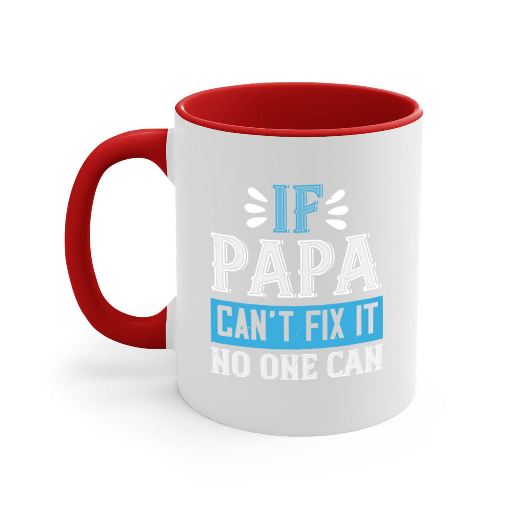 if papa cant fix it no one can 32#- grandpa-Mug / Coffee Cup