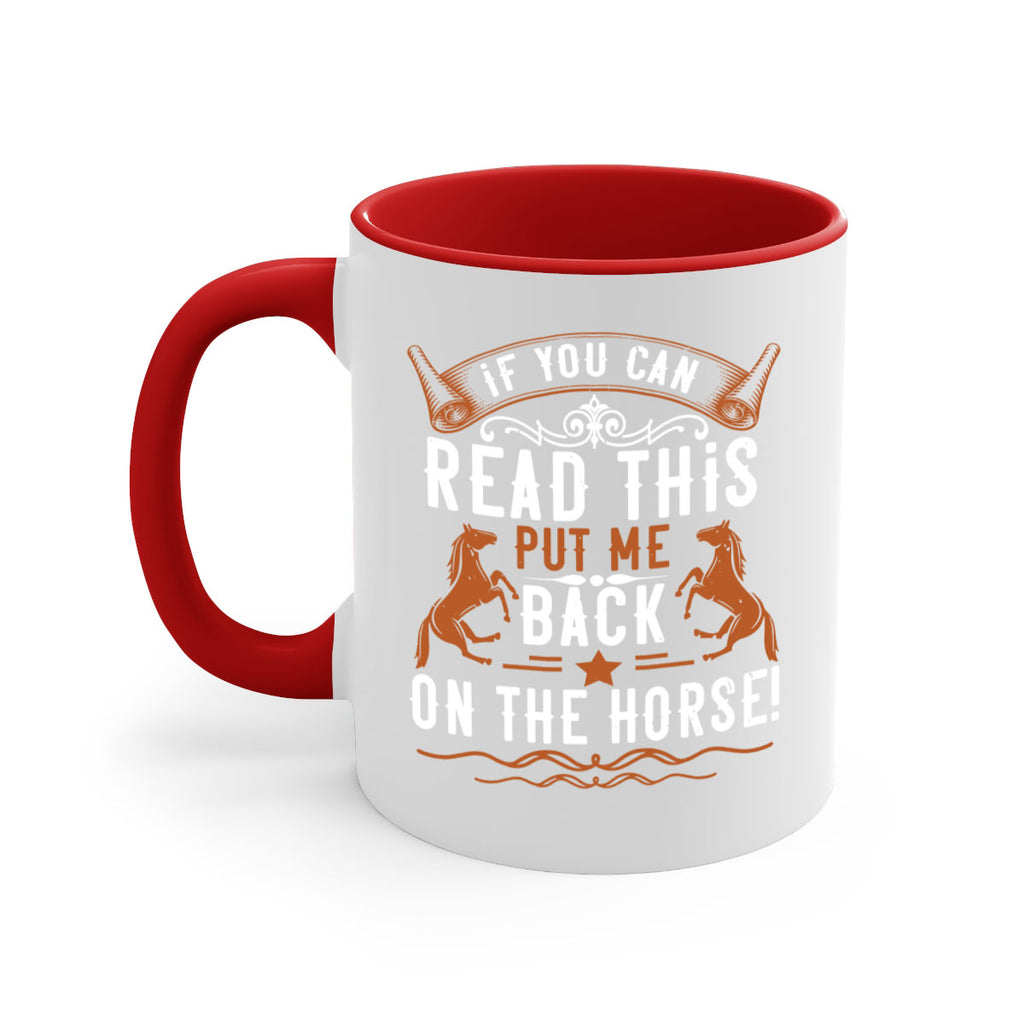 if you can read this put me back on the horse Style 37#- horse-Mug / Coffee Cup