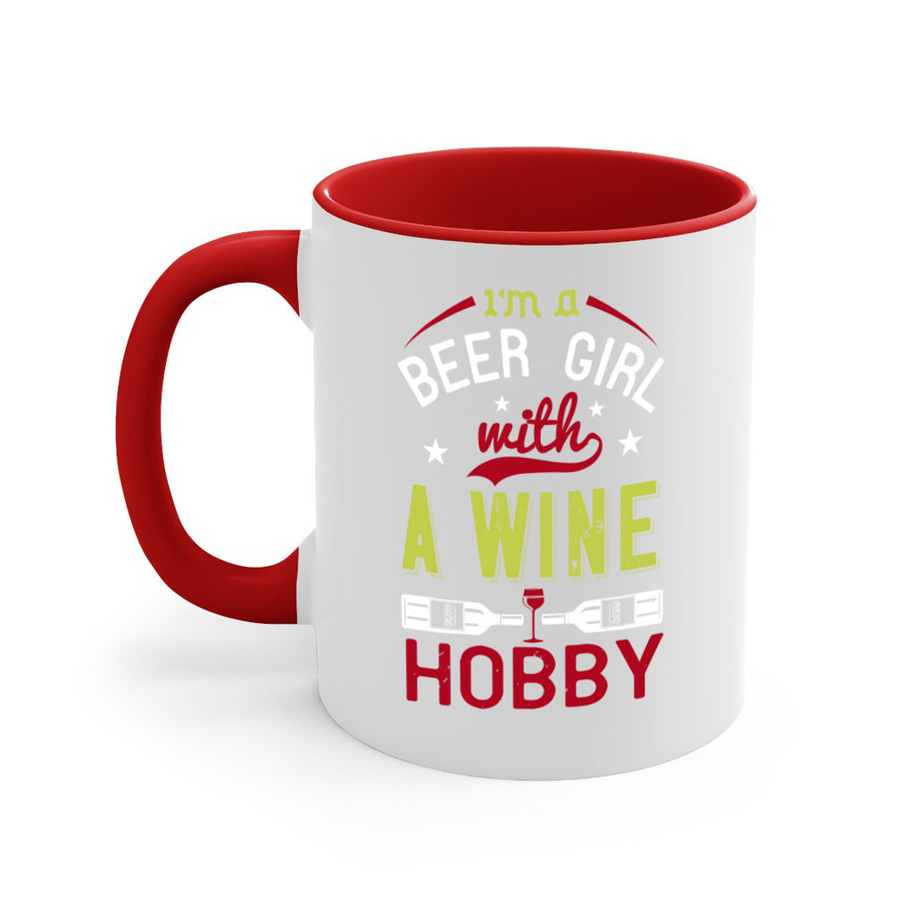 im a beer girl with a wine hobby 133#- wine-Mug / Coffee Cup