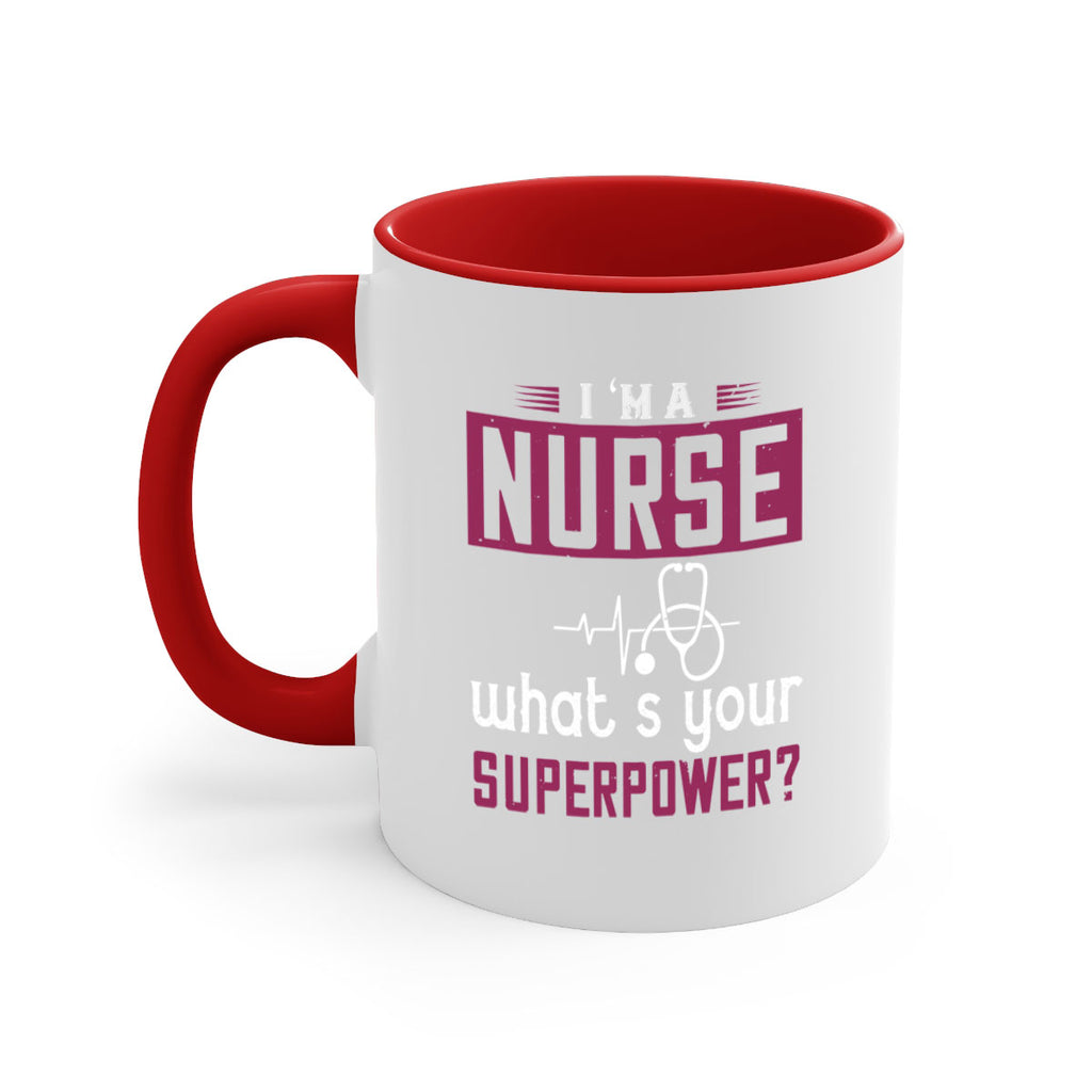 im anurse whats your superpower Style 302#- nurse-Mug / Coffee Cup