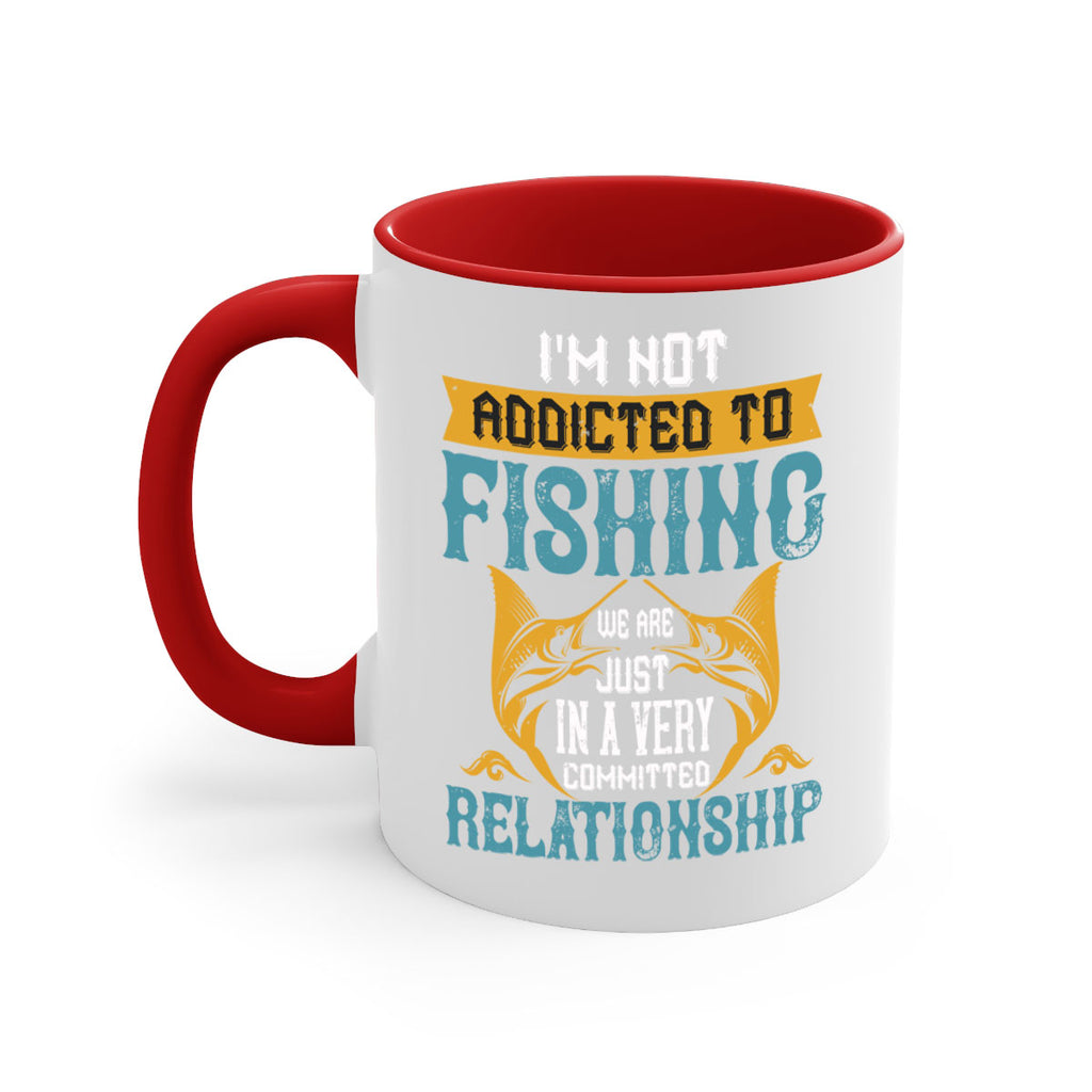 im not addicted to fishing just we are 91#- fishing-Mug / Coffee Cup