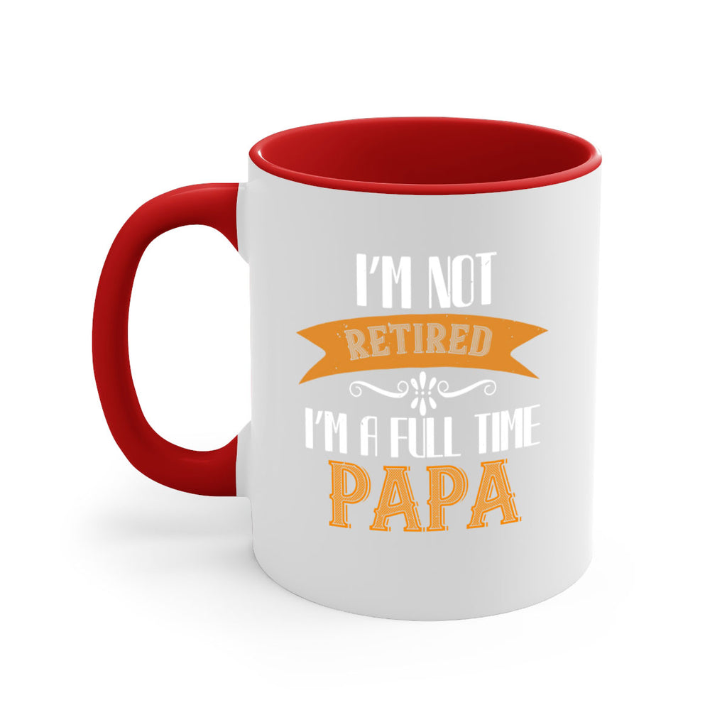 im not retired im a full time 36#- grandpa-Mug / Coffee Cup