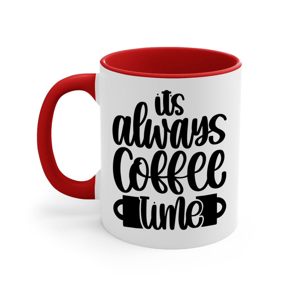 its always coffee time 88#- coffee-Mug / Coffee Cup