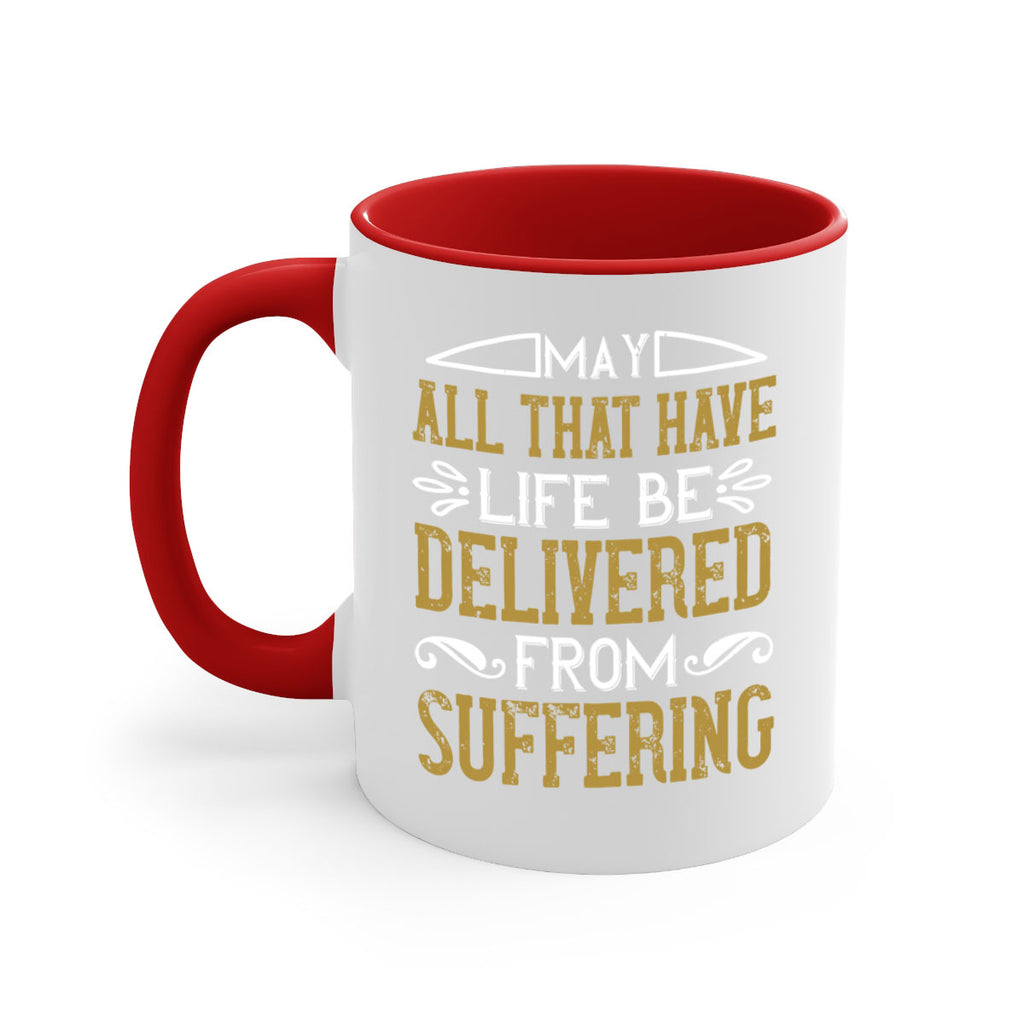 may all that have life be delivered from suffering 31#- vegan-Mug / Coffee Cup