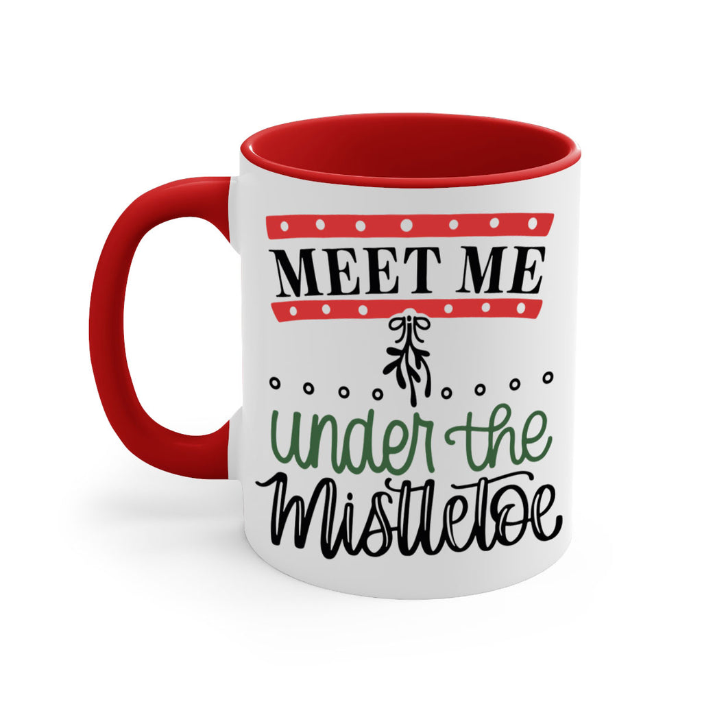 meet me under the mistletoe 98#- christmas-Mug / Coffee Cup