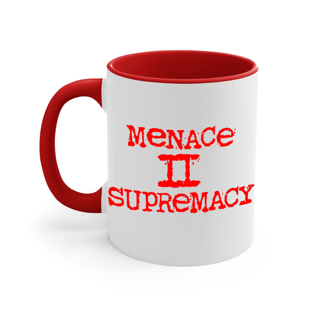 menace to supremacy 69#- black words - phrases-Mug / Coffee Cup
