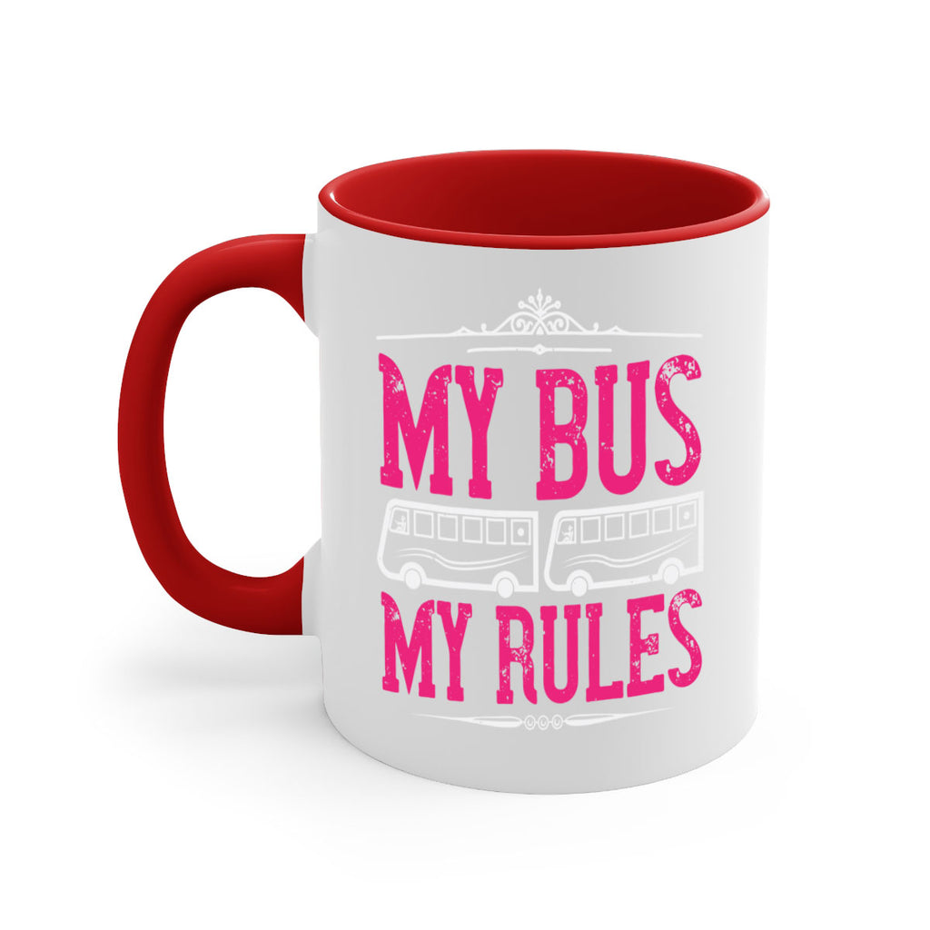 my bus my rules Style 20#- bus driver-Mug / Coffee Cup