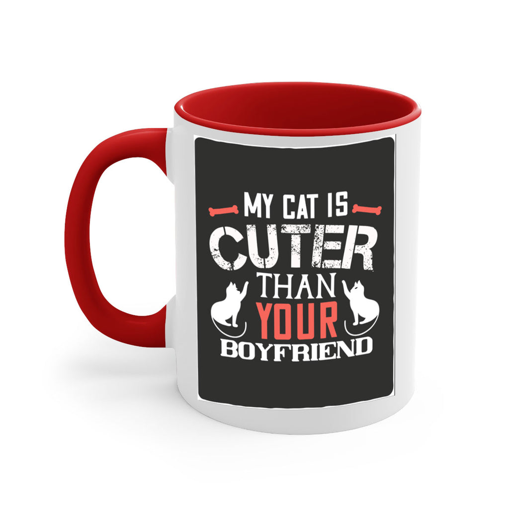 my cat is cuter than your boyfriend Style 71#- cat-Mug / Coffee Cup