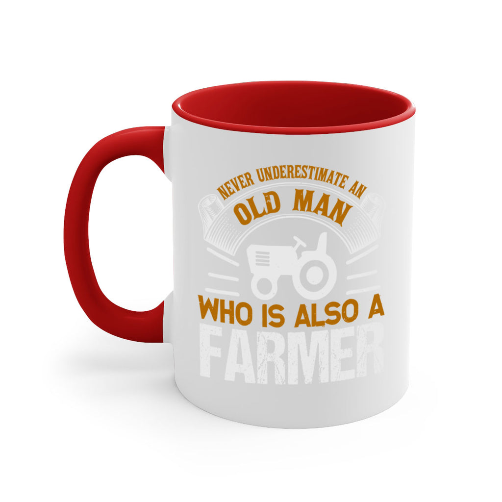 never understimate an old man 41#- Farm and garden-Mug / Coffee Cup