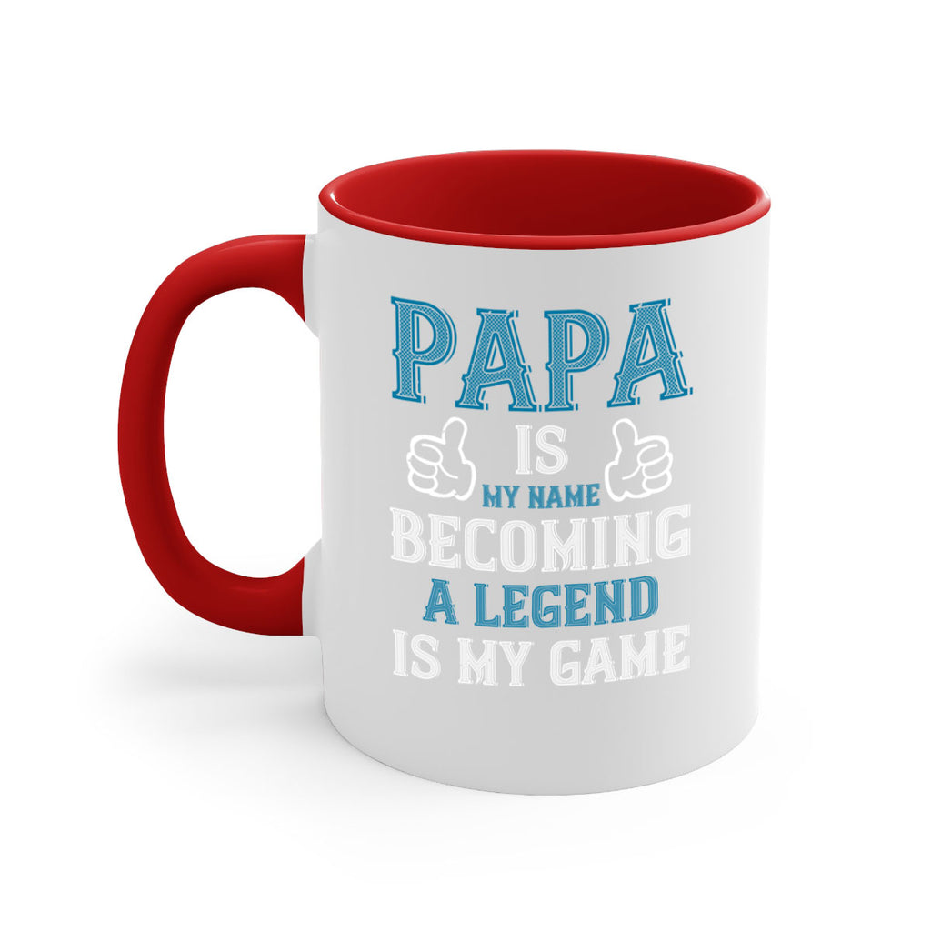 papa is my name becoming a legend is my game 17#- grandpa-Mug / Coffee Cup