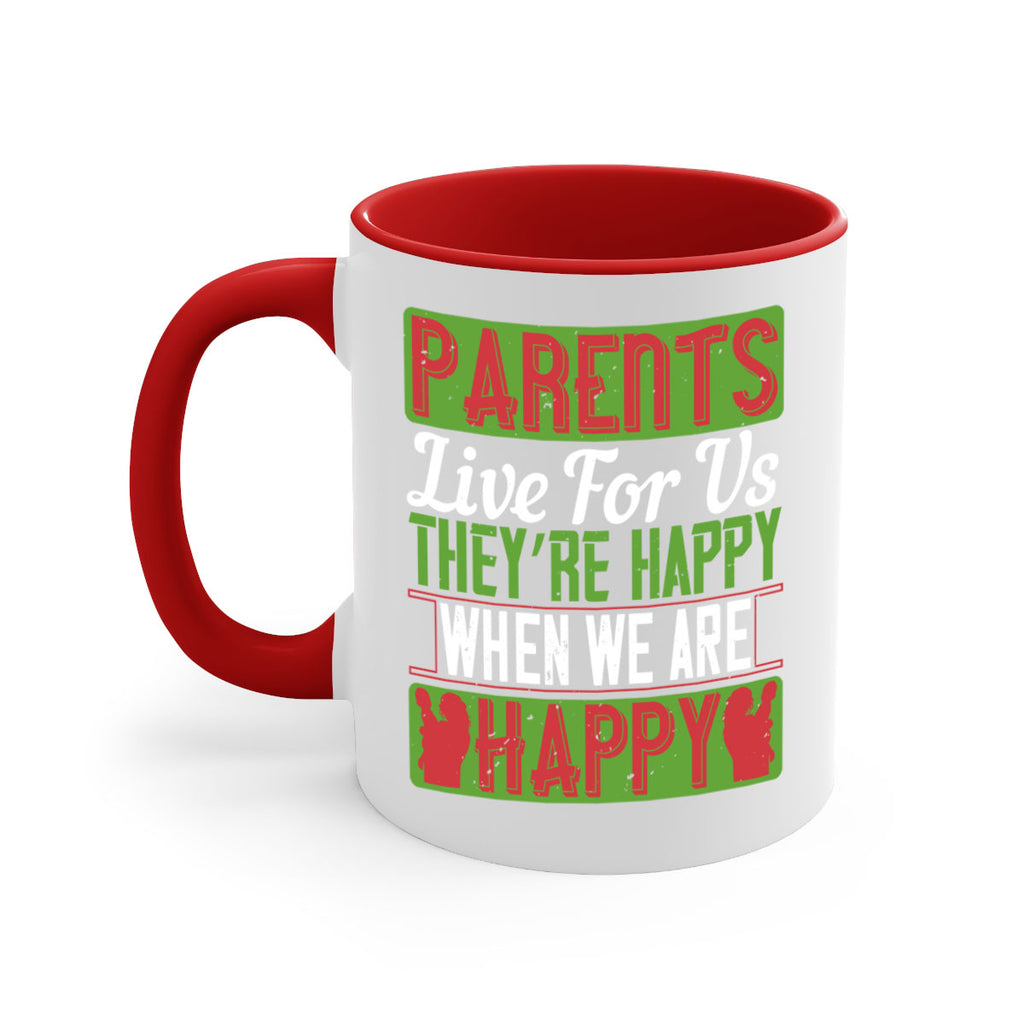 parents live for us they’re happy when we are happy 25#- parents day-Mug / Coffee Cup