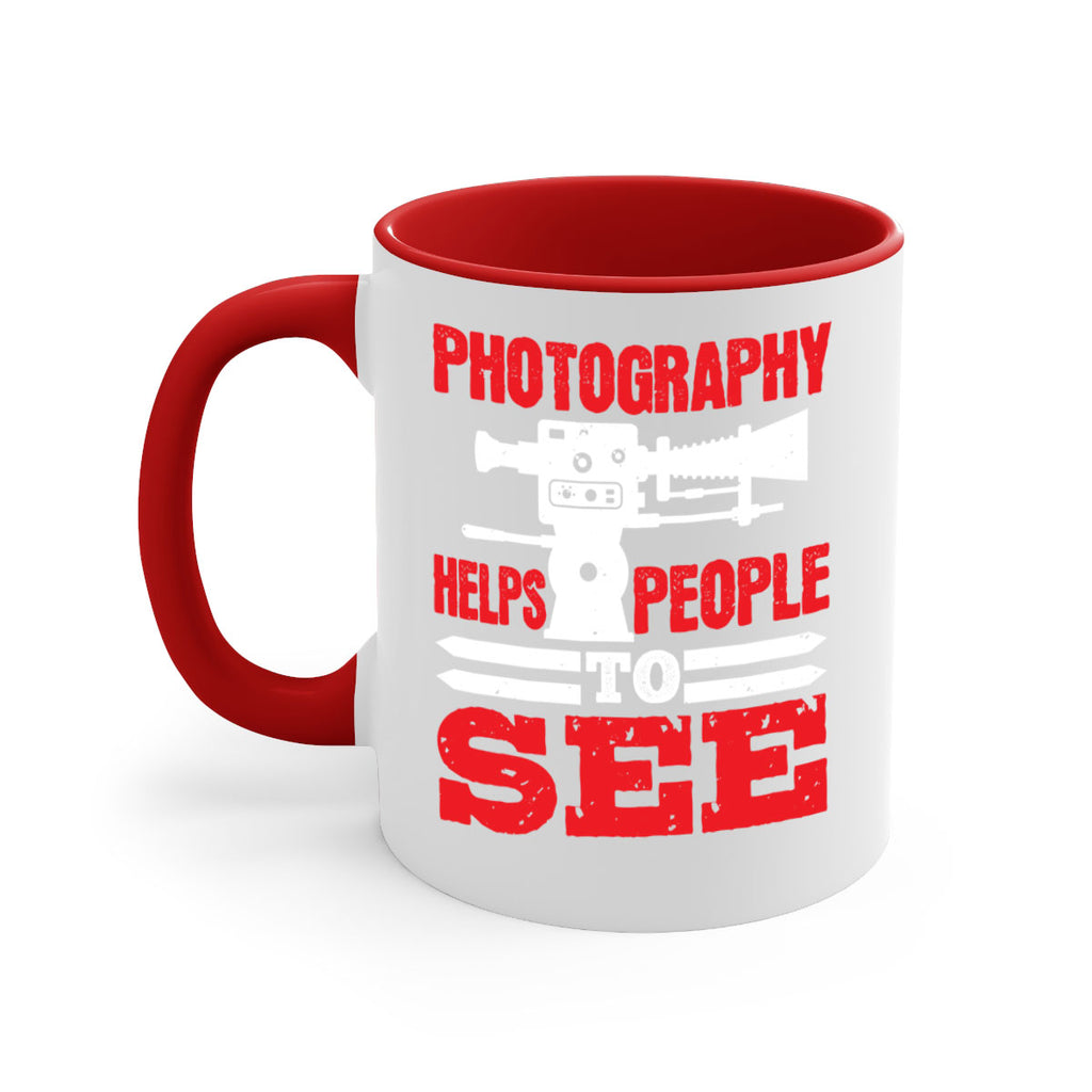 photography helps people to see 23#- photography-Mug / Coffee Cup