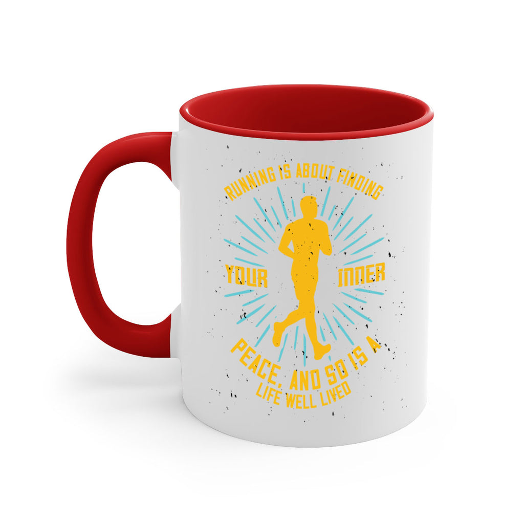 running is about finding your inner peace and so is a life well lived 22#- running-Mug / Coffee Cup