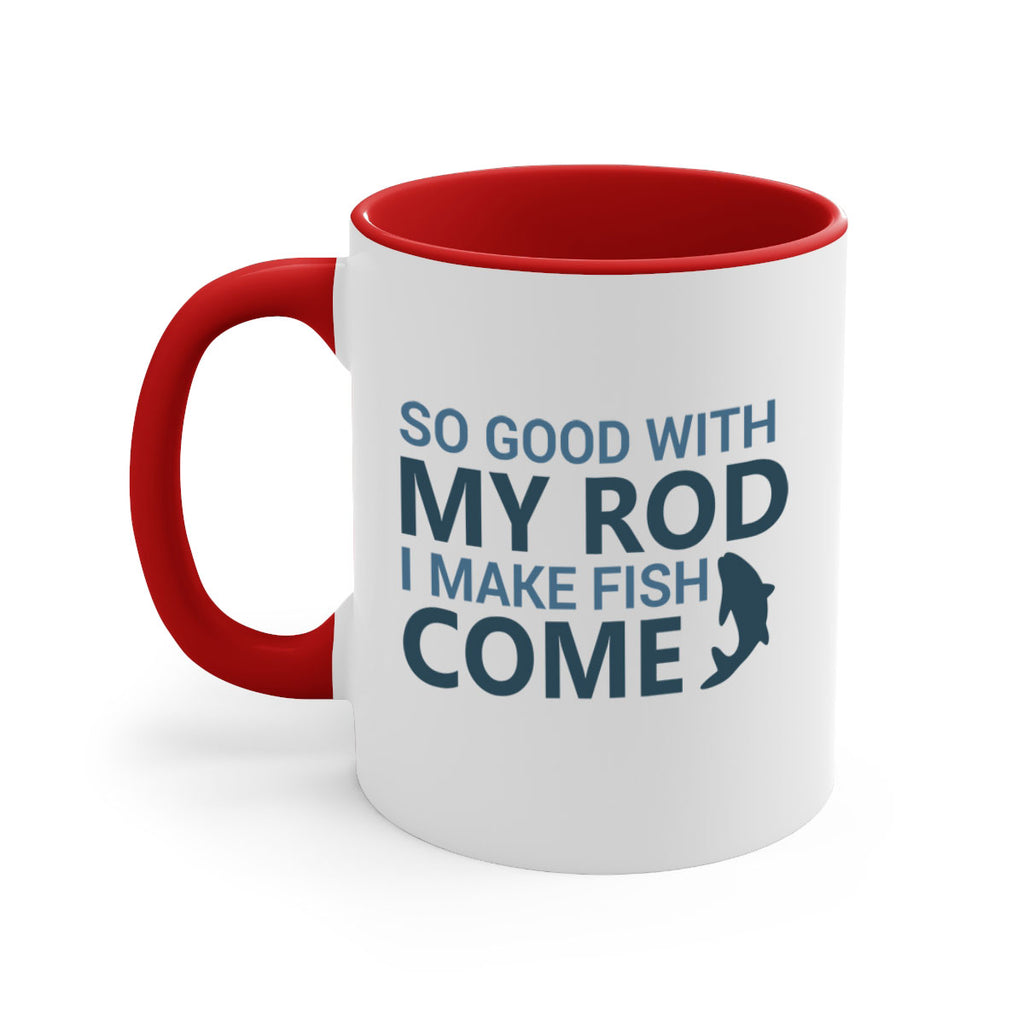 so good with my 39#- fishing-Mug / Coffee Cup