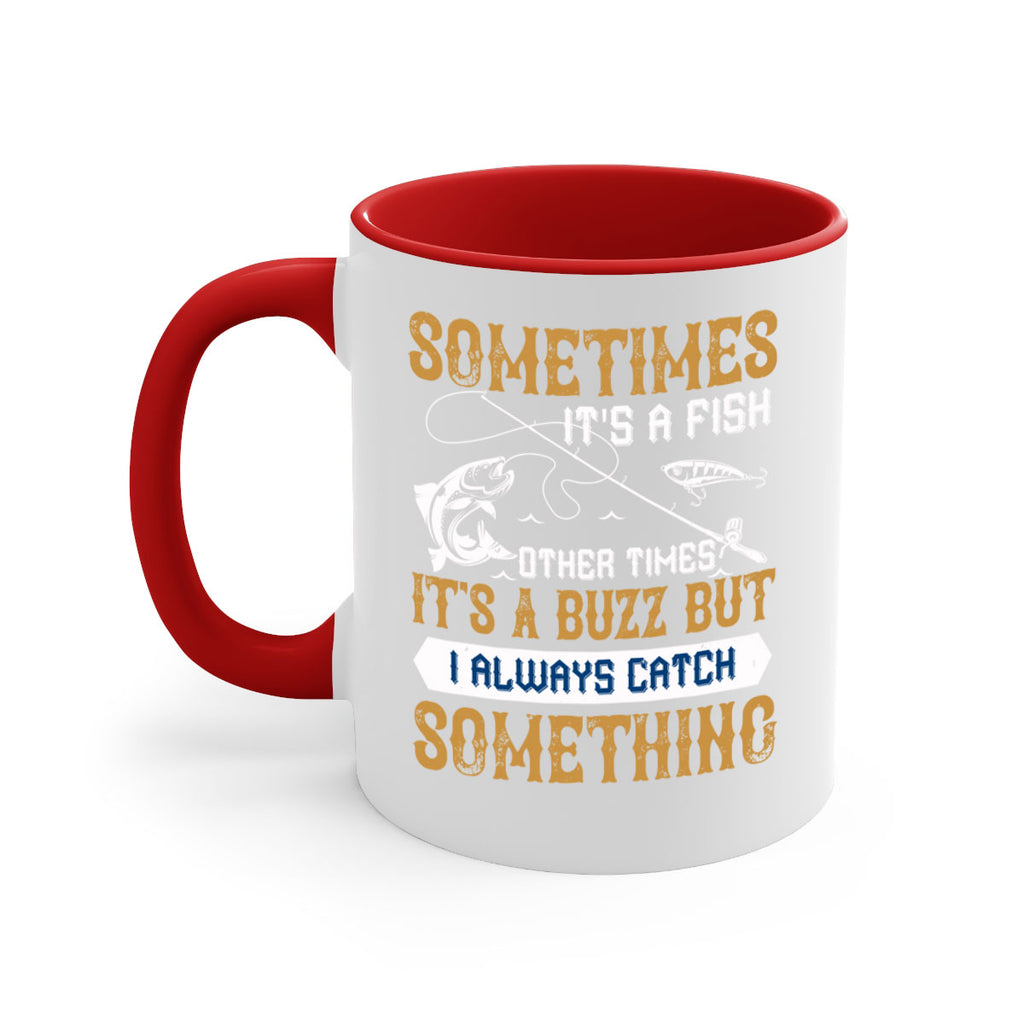 sometimes its a fish other times 35#- fishing-Mug / Coffee Cup