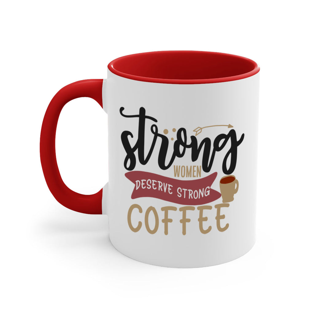 strong women deserve strong coffee 200#- coffee-Mug / Coffee Cup