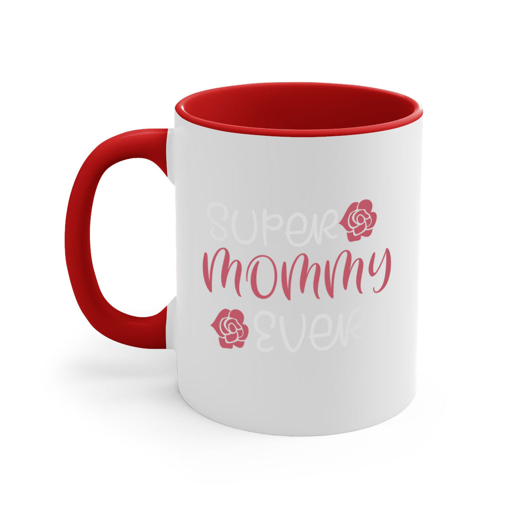 super mommy ever 65#- mom-Mug / Coffee Cup