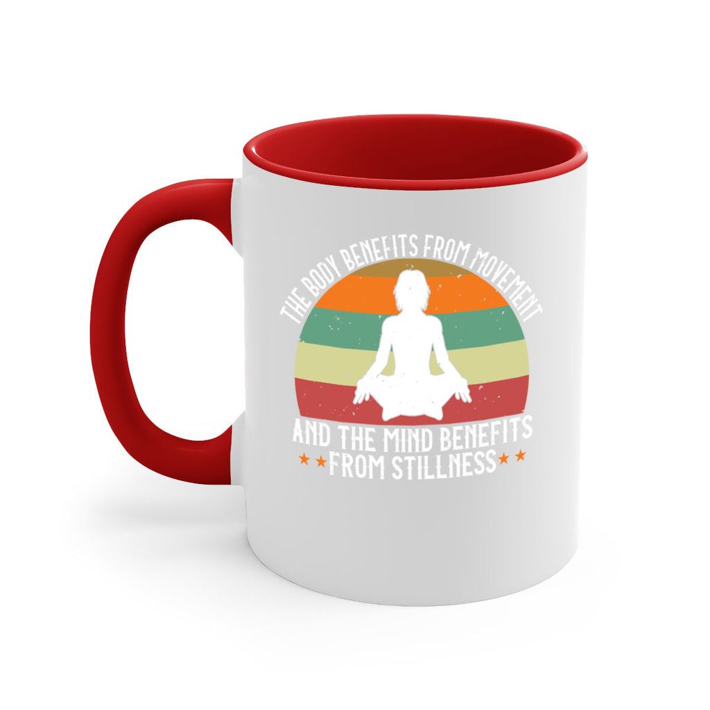 the body benefits from movement and the mind benefits from stillness 62#- yoga-Mug / Coffee Cup