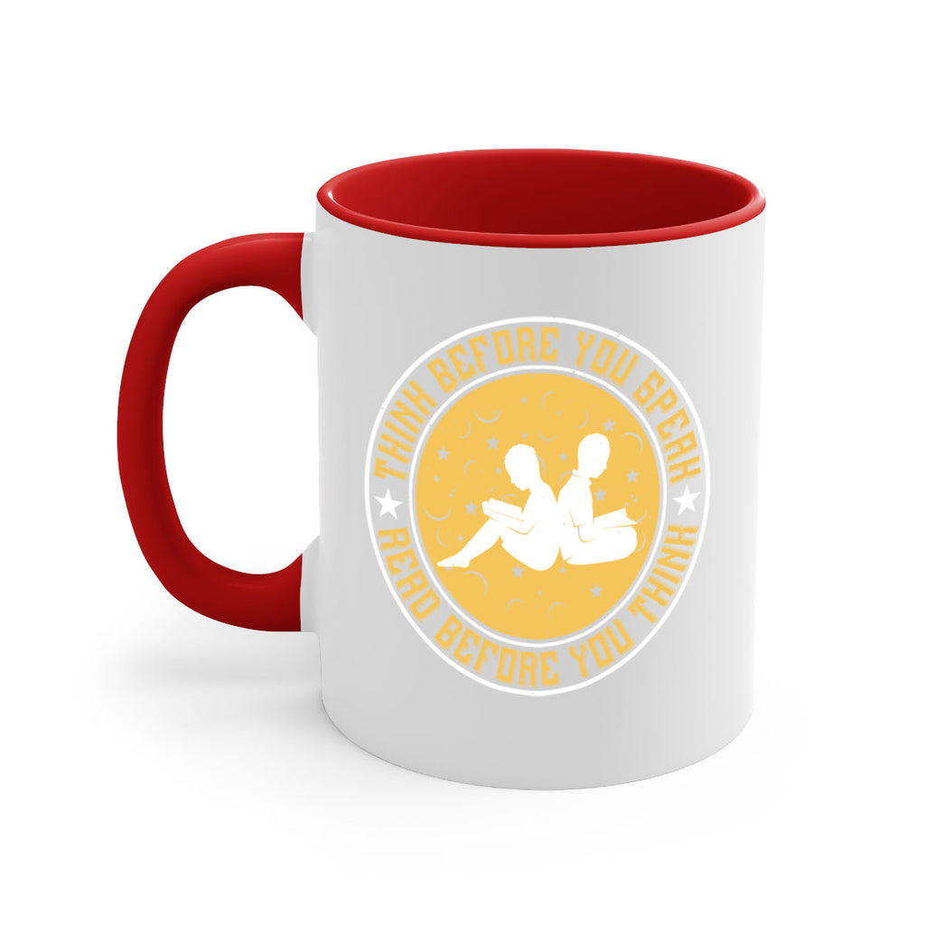 think before you speak read before you think 6#- Reading - Books-Mug / Coffee Cup