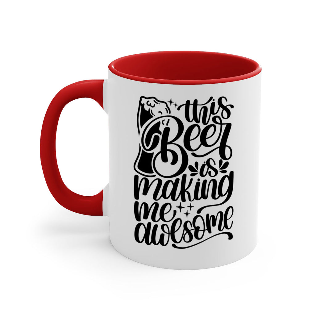 this beer is making me awesome 19#- beer-Mug / Coffee Cup