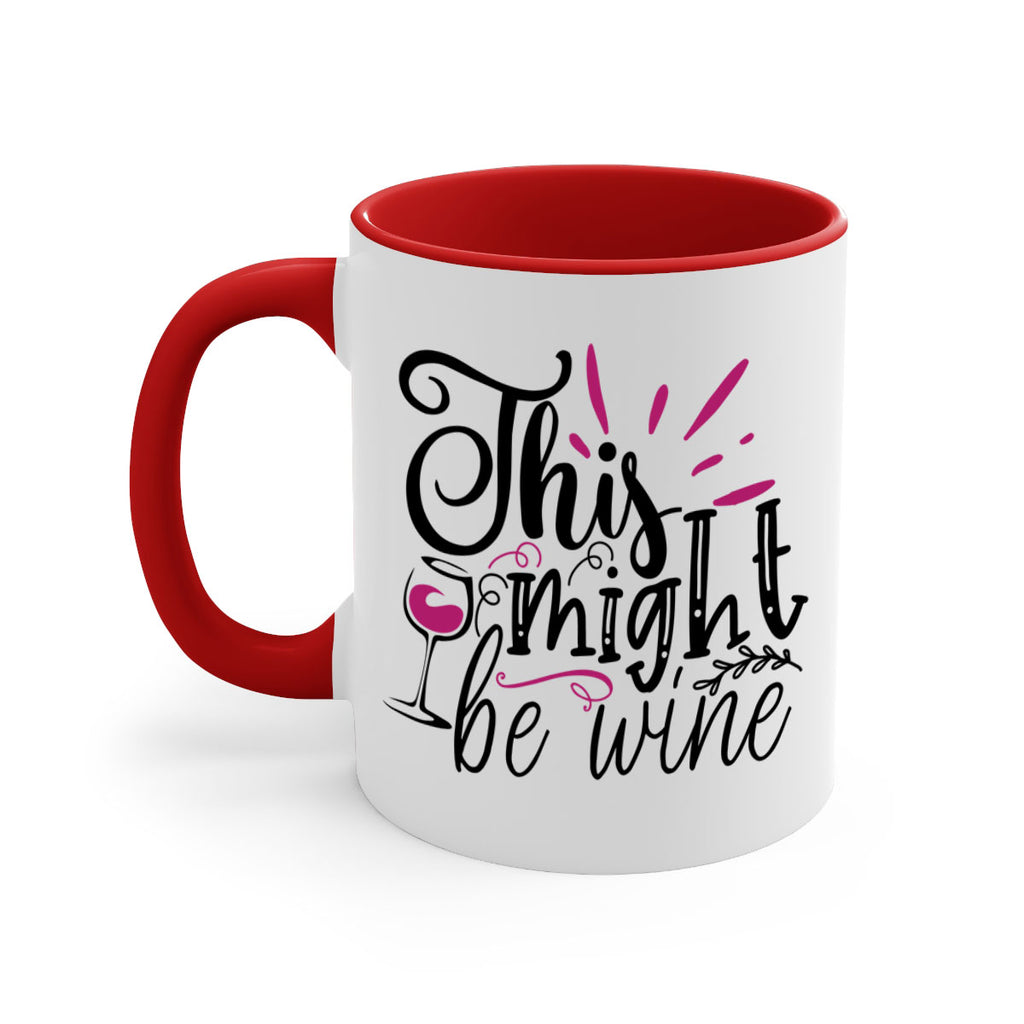 this might be wine 153#- wine-Mug / Coffee Cup