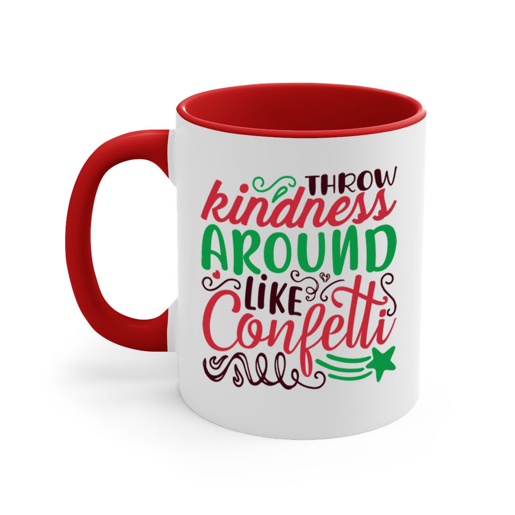 throw kindness around likeconfetti 6#- christmas-Mug / Coffee Cup