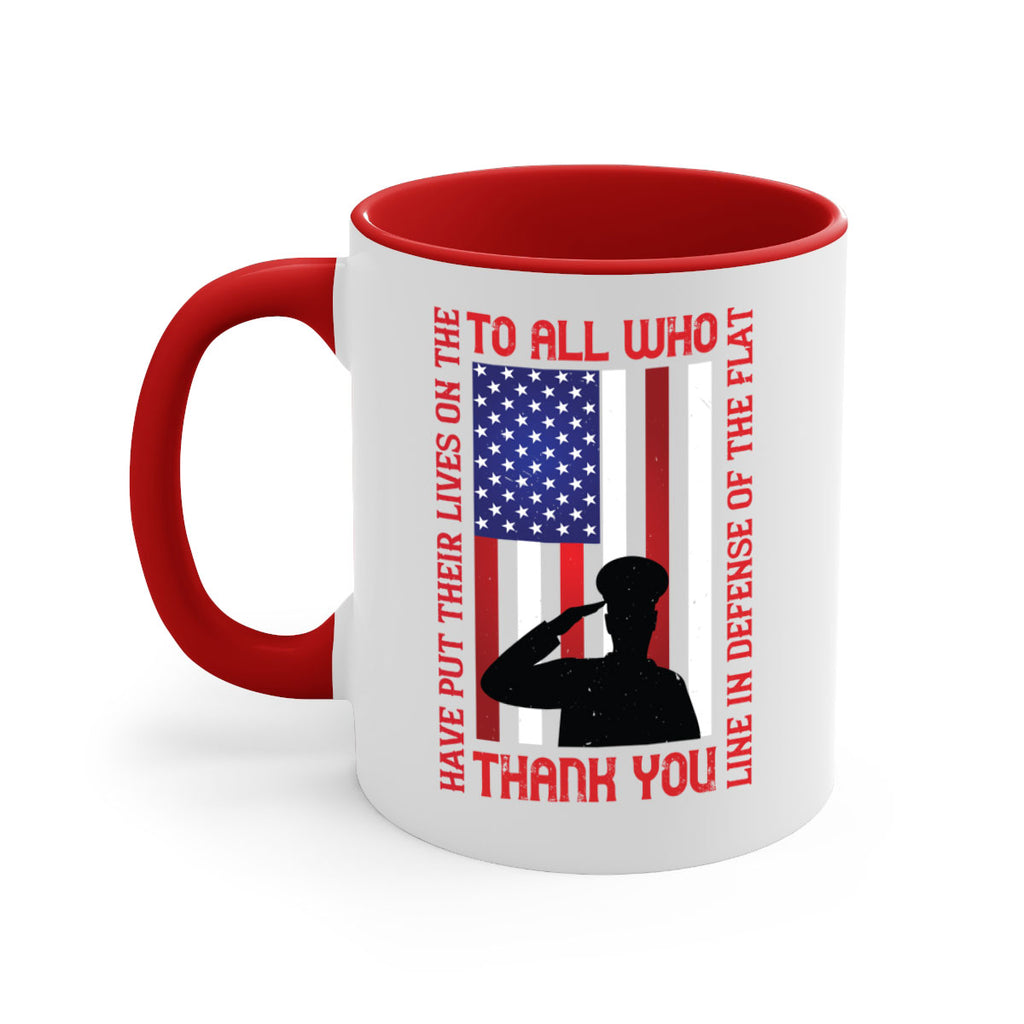to all who have put their lives on the line in defense of the flat thank you 16#- veterns day-Mug / Coffee Cup