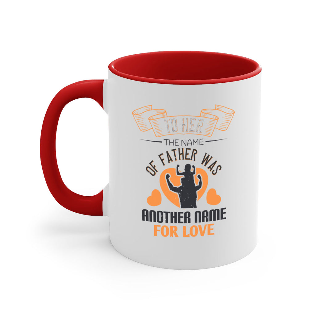 to her the name of father 144#- fathers day-Mug / Coffee Cup