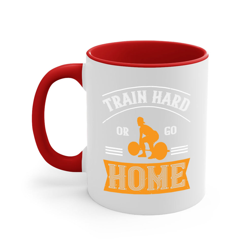 train hard or go home 63#- gym-Mug / Coffee Cup