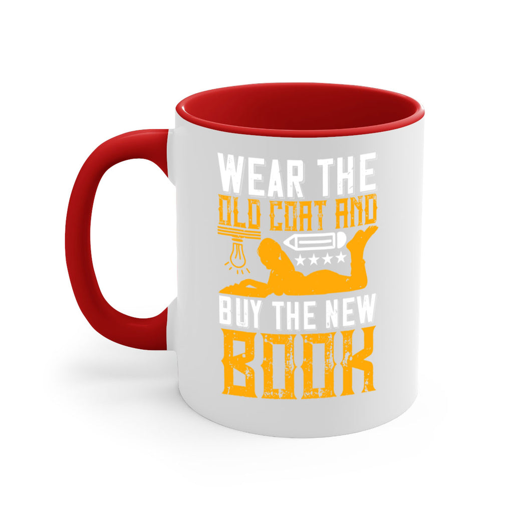 wear the old coat and buy the new book 3#- Reading - Books-Mug / Coffee Cup