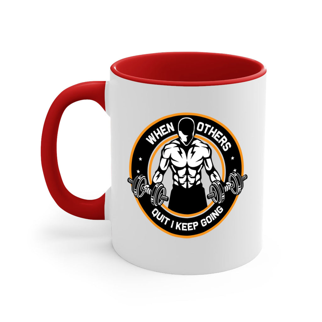 when others quite i keep going 1#- gym-Mug / Coffee Cup