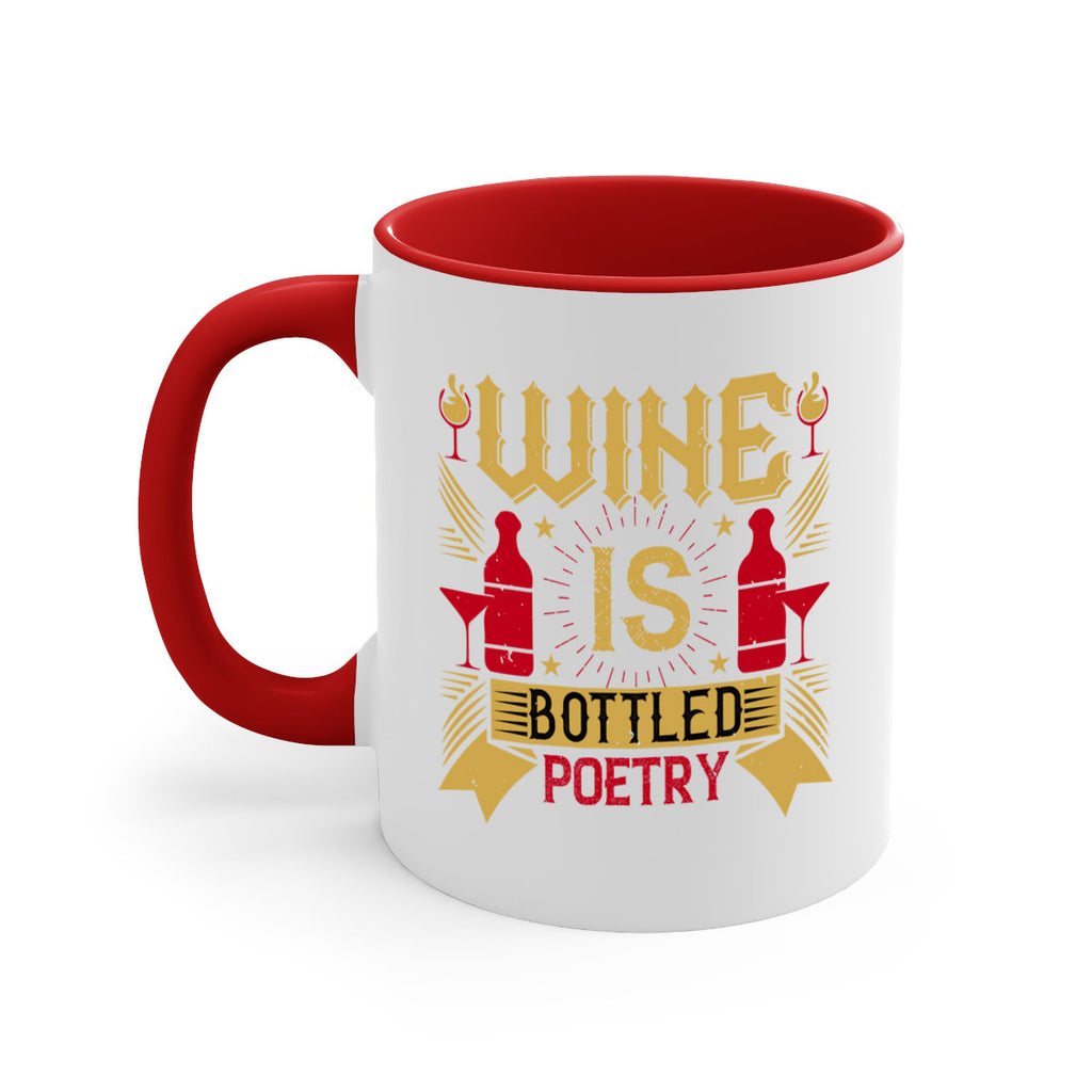 wine is bottled poetry 18#- drinking-Mug / Coffee Cup