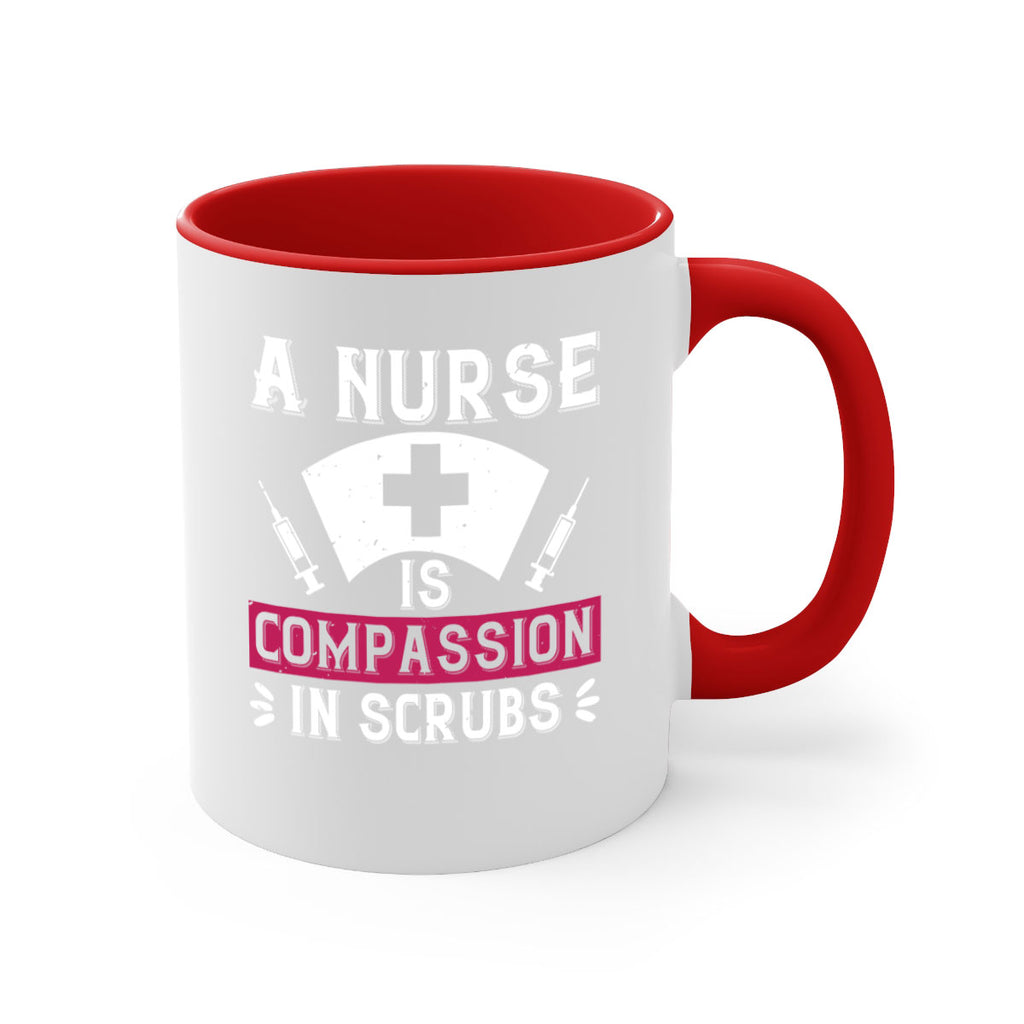 A Nurse is compassion in scrubs Style 273#- nurse-Mug / Coffee Cup