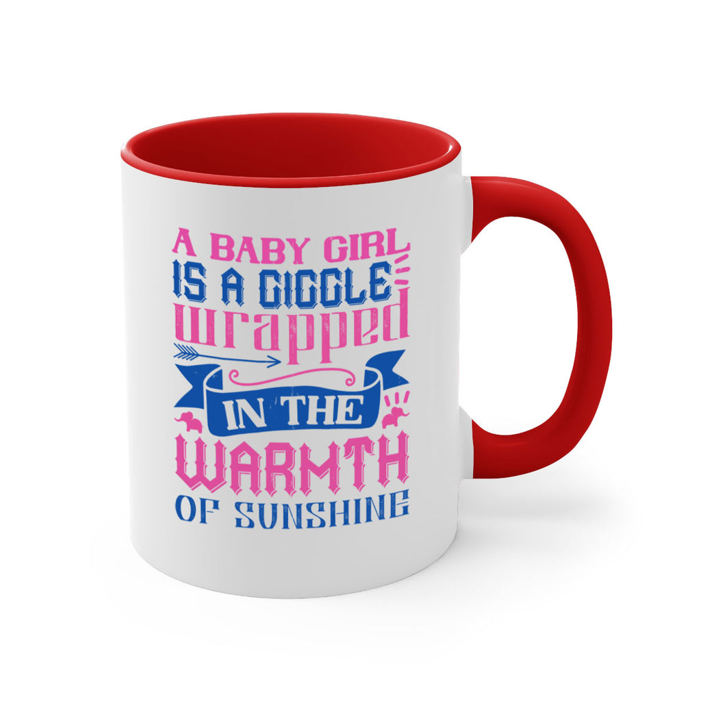 A baby girl is a giggle wrapped in the warmth of sunshine Style 144#- baby2-Mug / Coffee Cup