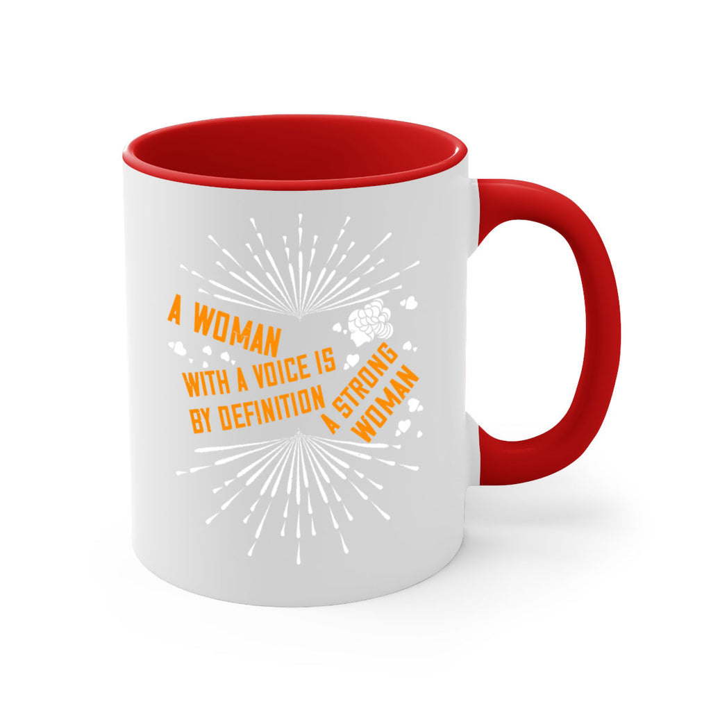 A woman with a voice is by definition a strong woman Style 85#- World Health-Mug / Coffee Cup