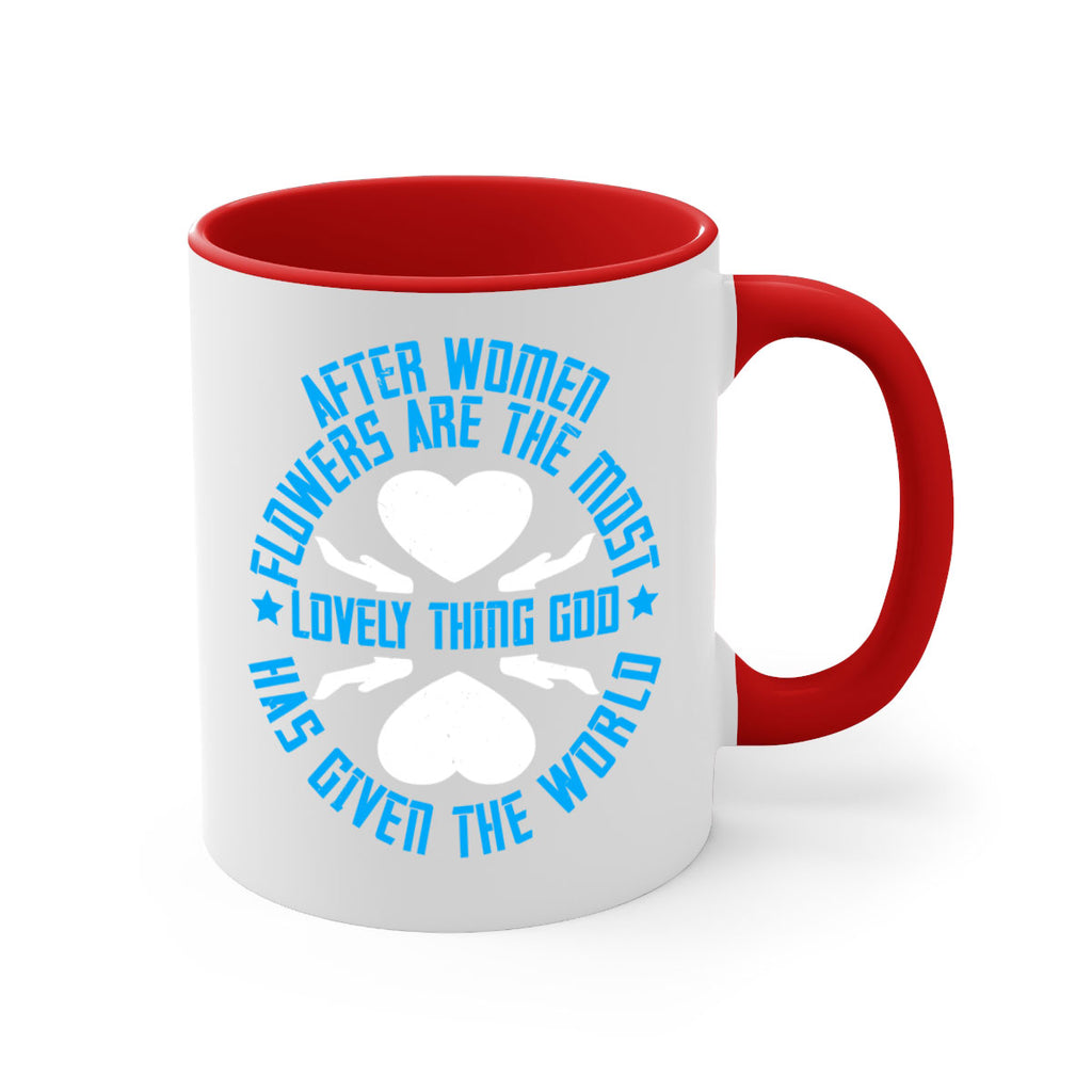 After women flowers are the most lovely thing God has given the world Style 79#- World Health-Mug / Coffee Cup