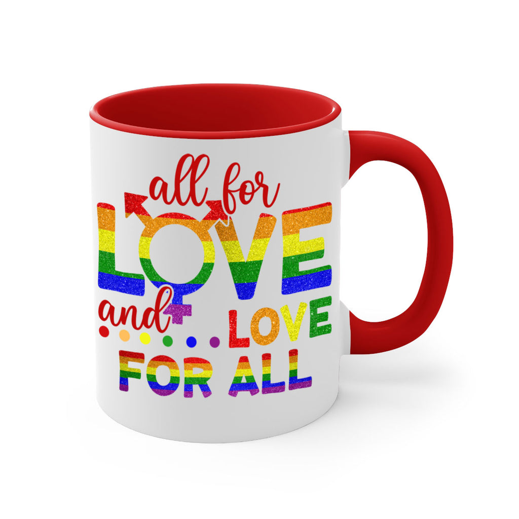 All For Love Love For All Lgbt Design 45#- lgbt-Mug / Coffee Cup