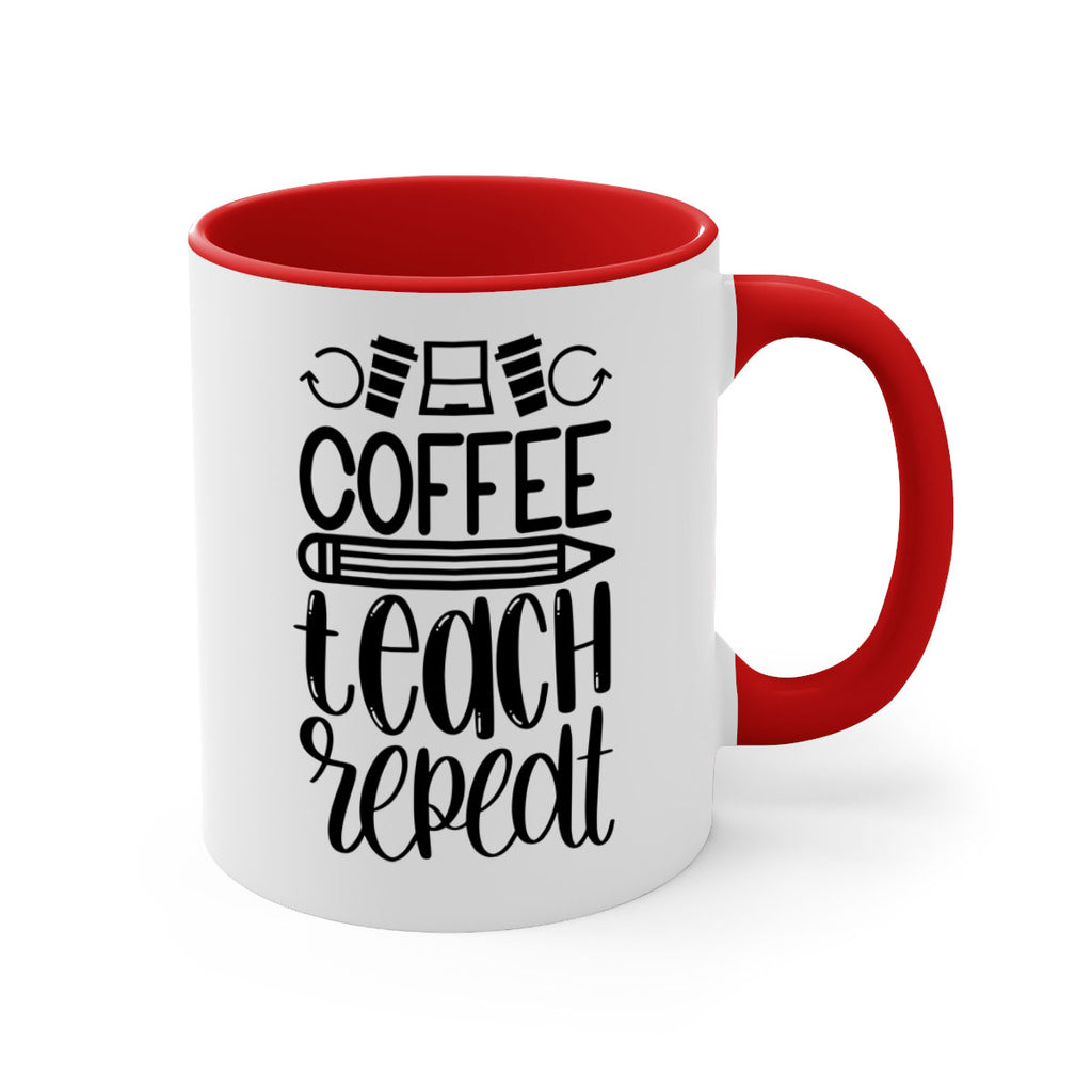 Coffee Teach Repeat Style 82#- teacher-Mug / Coffee Cup